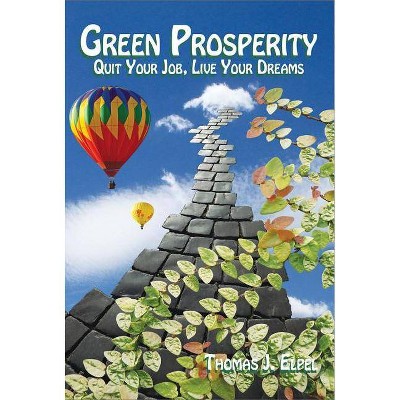 Green Prosperity - by  Thomas J Elpel (Paperback)