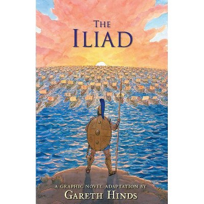  The Iliad - by  Gareth Hinds (Hardcover) 