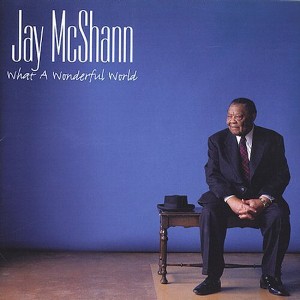 Jay McShann - What a Wonderful World - 1 of 1