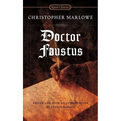 Doctor Faustus - (Signet Classics) by  Christopher Marlowe (Paperback)