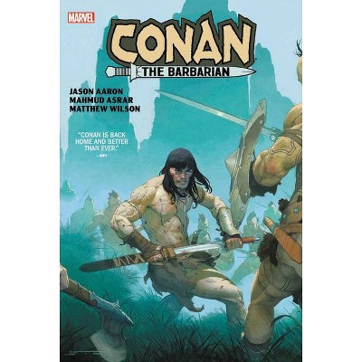 Conan the Barbarian by Aaron & Asrar Hc - by  Jason Aaron (Hardcover)