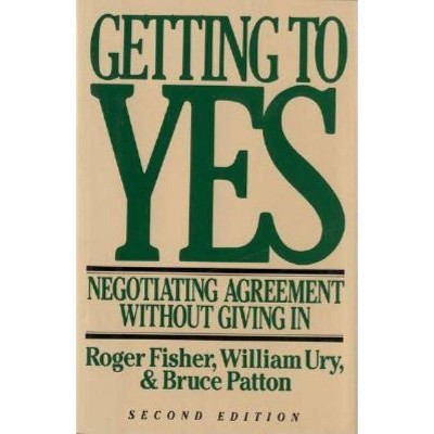 Getting to Yes - 2nd Edition by  William L Ury & Roger Fisher & Bruce M Patton (Hardcover)