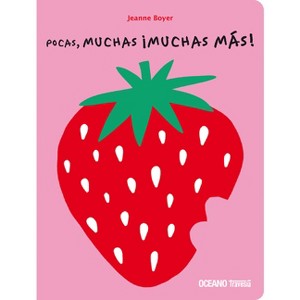 Pocas, Muchas ¡Muchas Más! / Few, Many, Many More! - (Primeras Travesías) by  Jeanne Boyer (Hardcover) - 1 of 1