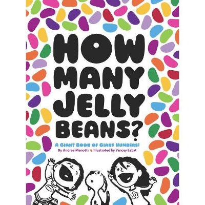 How Many Jelly Beans? - by  Andrea Menotti (Hardcover)