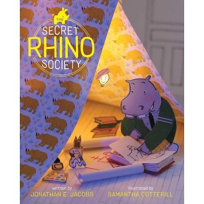 The Secret Rhino Society - by  Jonathan E Jacobs (Hardcover)