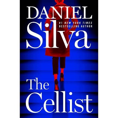 The Cellist - (Gabriel Allon) by Daniel Silva (Hardcover)