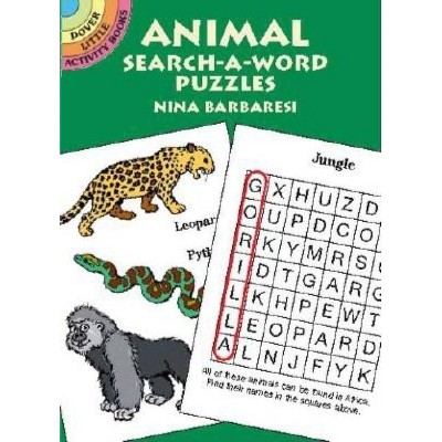 Animal Search-A-Word Puzzles - (Dover Little Activity Books) by  Nina Barbaresi (Paperback)