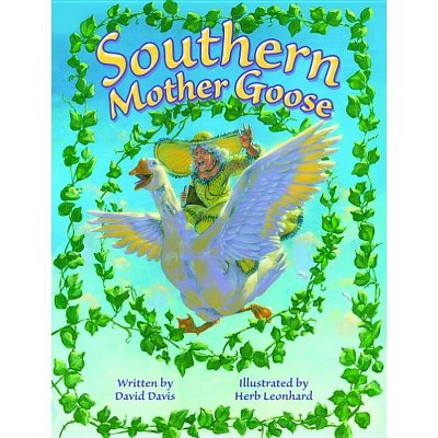 Southern Mother Goose - by  David Davis (Hardcover)