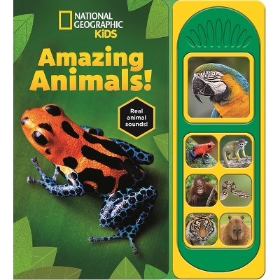 National Geographic Kids: Amazing Animals! Sound Book - (mixed Media ...