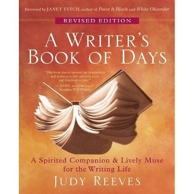 A Writer's Book of Days - by  Judy Reeves (Paperback)