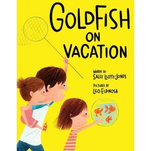 Goldfish on Vacation - by  Sally Lloyd-Jones (Hardcover) - 1 of 1