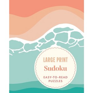 Large Print Sudoku - by  Eric Saunders (Paperback) - 1 of 1