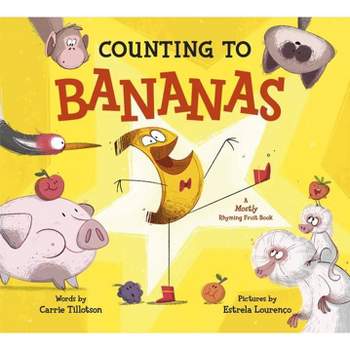 Counting to Bananas - by  Carrie Tillotson (Hardcover)