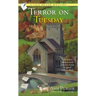 Terror on Tuesday - (Lois Meade Mystery) by  Ann Purser (Paperback)
