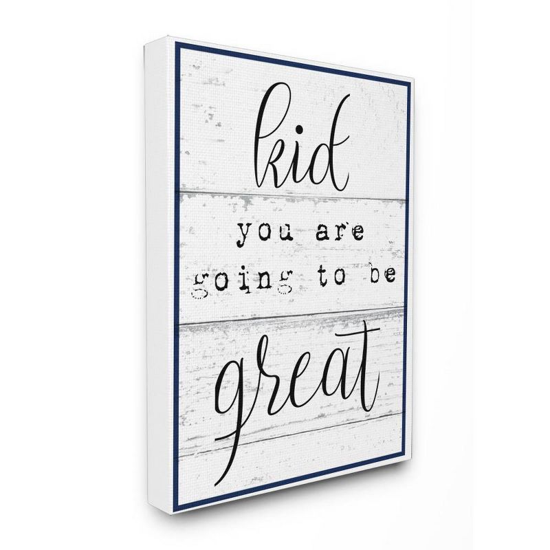 16&#34;x1.5&#34;x20&#34; Kid You Are Going To Be Great Typography Stretched Canvas Kids&#39; Wall Art - Stupell Industries, 1 of 5
