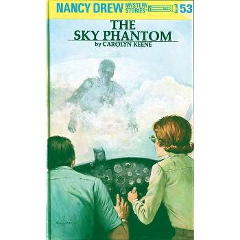 The Sky Phantom - (Nancy Drew) by  Carolyn Keene (Hardcover)