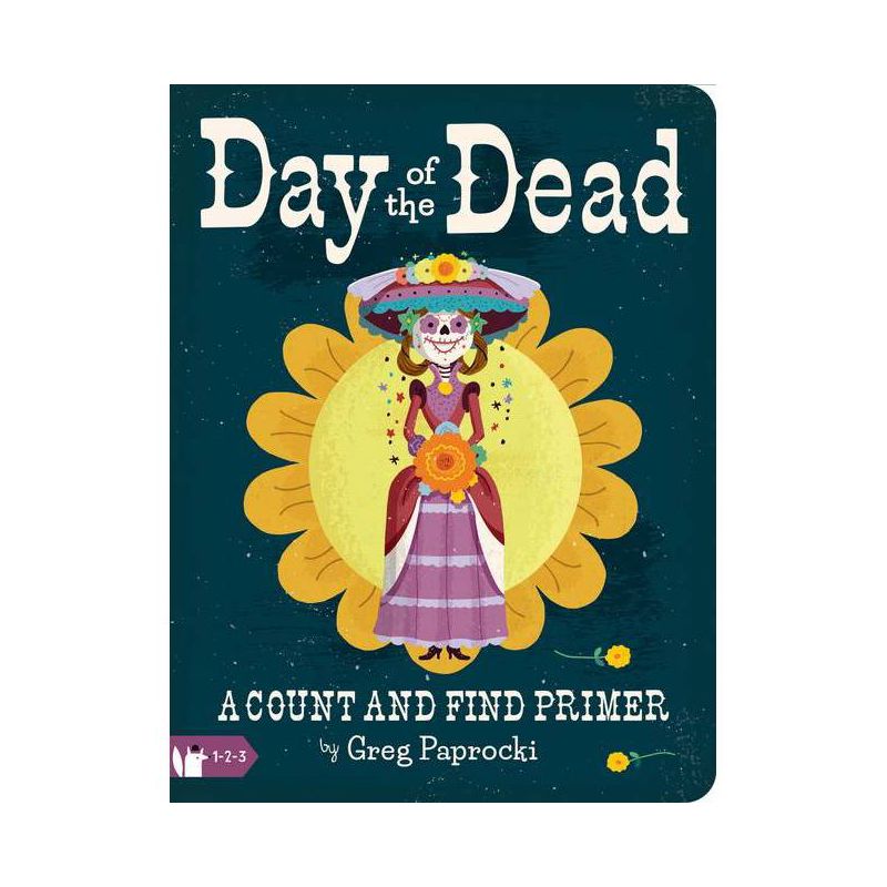 Day of the Dead: A Count and Find Primer - (Babylit) by  Greg Paprocki (Board Book), 1 of 2