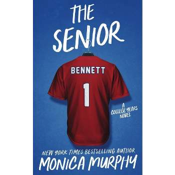 The Senior - by  Monica Murphy (Paperback)