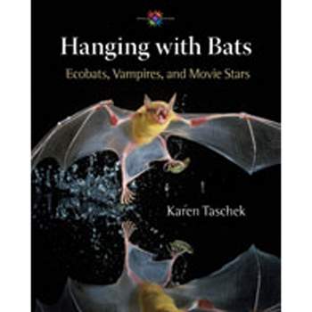 Hanging with Bats - (Barbara Guth Worlds of Wonder Science Series for Young Reade) by  Karen Taschek (Hardcover)