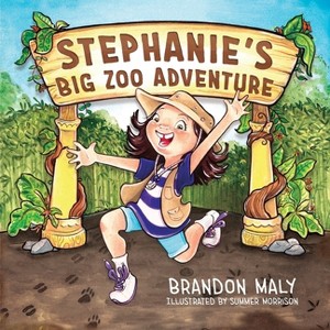 Stephanie's Big Zoo Adventure - by Brandon Maly - 1 of 1