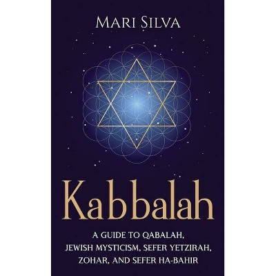 Kabbalah - by  Mari Silva (Hardcover)