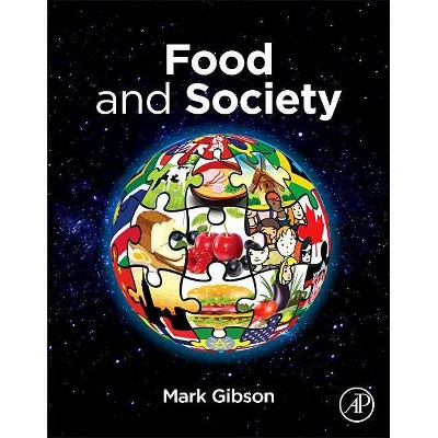 Food and Society - by  Mark Gibson (Paperback)