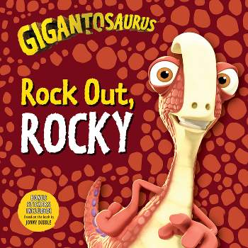 Gigantosaurus: Rock Out, Rocky - by  Cyber Group Studios (Paperback)