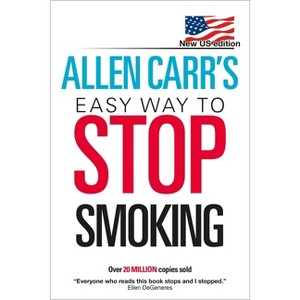 Allen Carr's Easy Way to Stop Smoking - (Allen Carr's Easyway) (Paperback) - 1 of 1