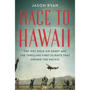 Race to Hawaii - by  Jason Ryan (Hardcover) - 1 of 1