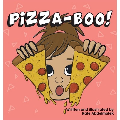Pizza-Boo! - by  Kate Abdelmalek (Hardcover)
