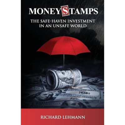 Moneystamps - by  Richard Lehmann (Paperback)