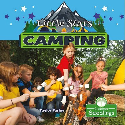 Little Stars Camping - by  Taylor Farley (Paperback)