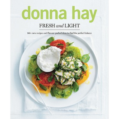 Fresh and Light - by  Donna Hay (Paperback)