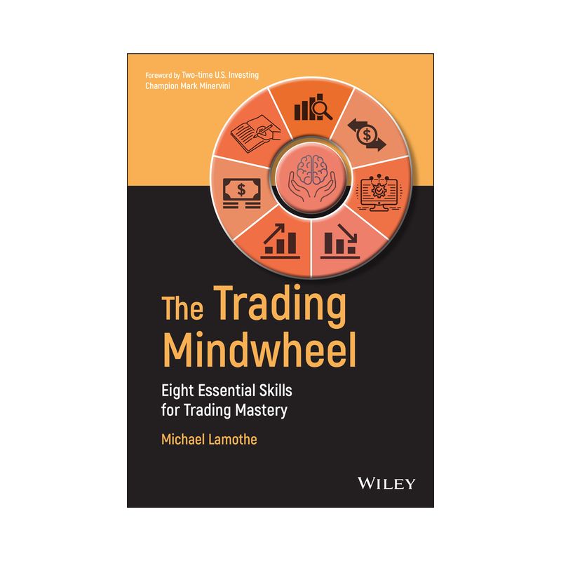 The Trading Mindwheel - by  Michael Lamothe (Hardcover), 1 of 2