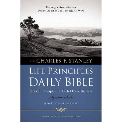 Charles F. Stanley Life Principles Daily Bible-NKJV - by  Thomas Nelson (Paperback)