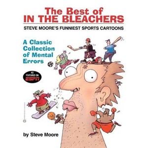 The Best of in the Bleachers - by  Steve Moore (Paperback) - 1 of 1