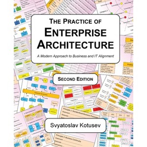 The Practice of Enterprise Architecture - 2nd Edition by Svyatoslav Kotusev - 1 of 1
