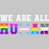 Adult Design By Humans We Are All Human Pride Motto By corndesign T-Shirt - 2 of 2