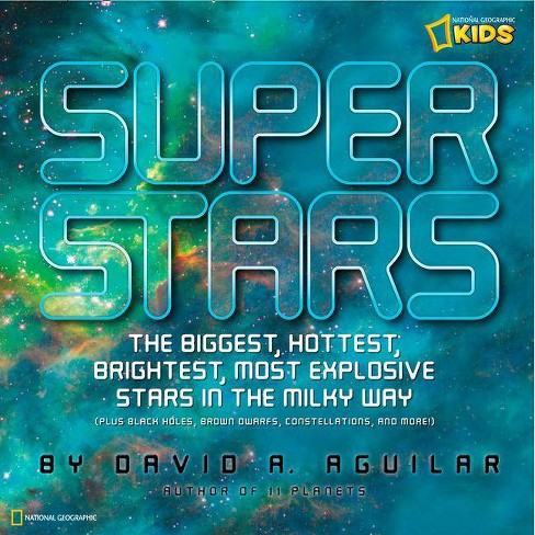 Super Stars By David A Aguilar Hardcover