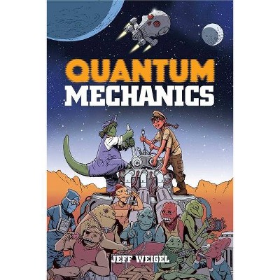 Quantum Mechanics - by  Jeff Weigel (Paperback)