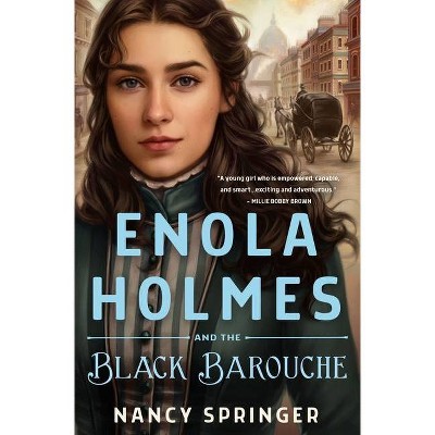 Enola Holmes and the Black Barouche - by  Nancy Springer (Hardcover)