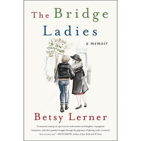 The Bridge Ladies - by  Betsy Lerner (Paperback) - image 1 of 1