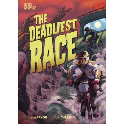 The Deadliest Race - (Scary Graphics) by  Shawn Pryor (Hardcover)