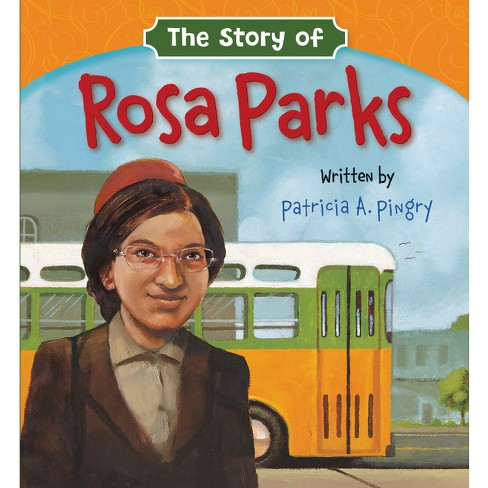 The Story Of Rosa Parks - By Patricia A Pingry (board Book) : Target