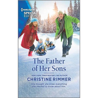 The Father of Her Sons - (Wild Rose Sisters) by  Christine Rimmer (Paperback)