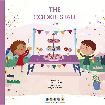 Steam Stories: The Cookie Stall (Art) - by  Jonathan Litton & Magalí Mansilla (Hardcover)