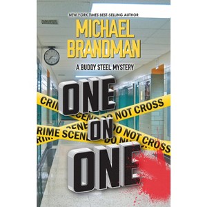 One on One LP - (Buddy Steel Thrillers) Large Print by  Michael Brandman (Paperback) - 1 of 1