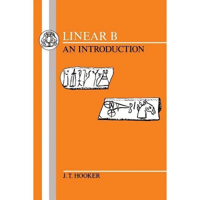 Linear B - by  J Hooker (Paperback)