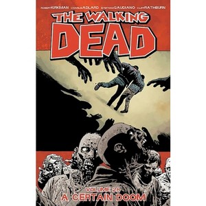 The Walking Dead Volume 28: A Certain Doom - by  Robert Kirkman (Paperback) - 1 of 1