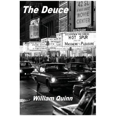 The Deuce - by  William Quinn (Paperback)